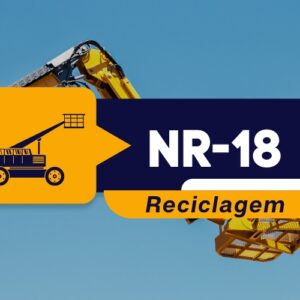 NR 18 – Plataforma Elevatória Móvel de Trabalho (PEMT) – Teórico – Reciclagem